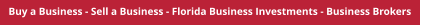 Buy a Business - Sell a Business - Florida Business Investments - Business Brokers