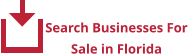 Search Businesses For Sale in Florida